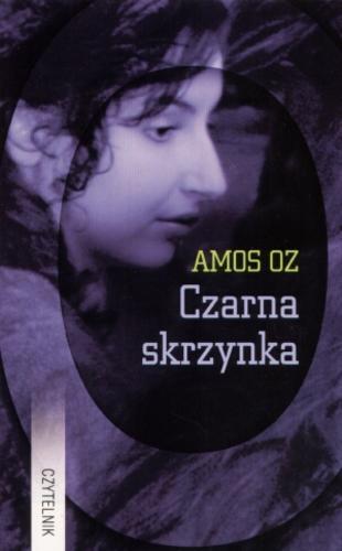 Okładka książki Czarna skrzynka / Amos Oz ; tł. Danuta Górska.