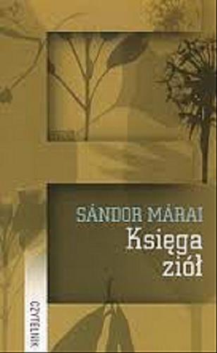 Okładka książki Księga ziół / Sandor Marai ; tł. Feliks Netz.