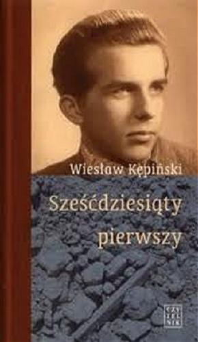 Okładka książki Sześćdziesiąty pierwszy / Wiesław Kępiński.