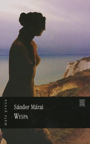 Okładka książki Wyspa / Sándor Márai ; przeł. Feliks Netz.