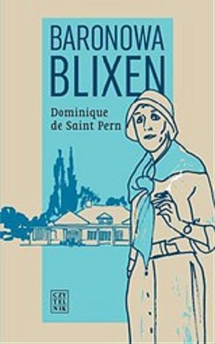 Okładka książki Baronowa Blixen / Dominique de Saint Pern ; przełożył Bogdan Baran.