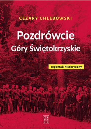 Okładka książki  Pozdrówcie Góry Świętokrzyskie : reportaż historyczny  5