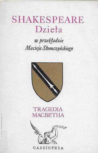 Okładka książki Tragedia Macbetha / William Shakespeare ; tł. Maciej Słomczyński.