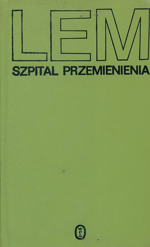 Okładka książki Szpital Przemienienia / Stanisław Lem.