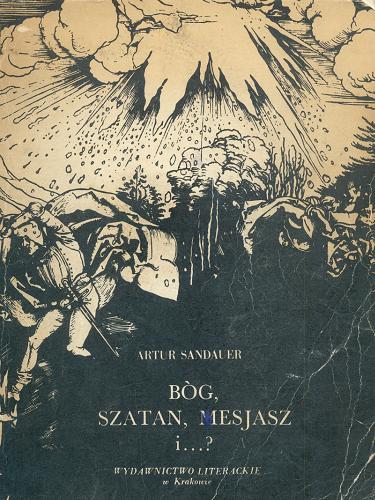 Okładka książki Bóg, Szatan, Mesjasz i...? / Artur Sandauer.