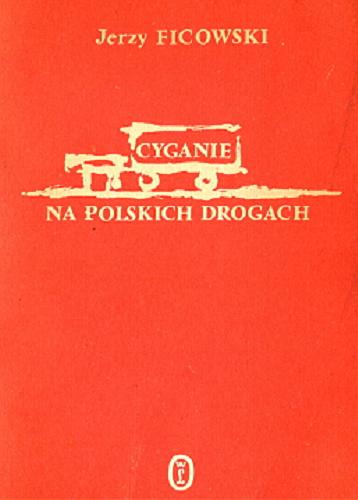 Okładka książki Cyganie na polskich drogach / Jerzy Ficowski.