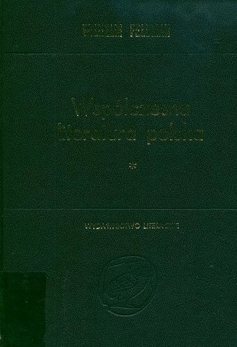 Okładka książki Współczesna literatura polska 1864-1918. [T.] 1 / Wilhelm Feldman ; wstęp napisała Teresa Walas ; [oprac. Maria Rydlowa].