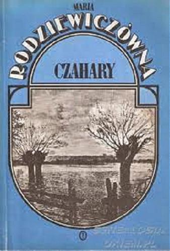Okładka książki Czahary / Maria Rodziewiczówna.