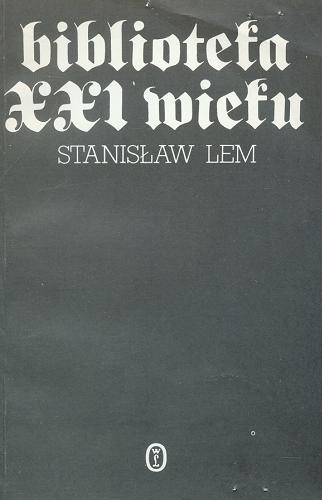 Okładka książki Biblioteka XXI wieku / Stanisław Lem.