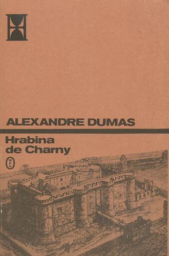 Okładka książki Hrabina de Charny. Tom 2 / Aleksander Dumas (ojciec) ; przełożyła: Wanda Błońska.