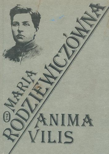 Okładka książki Anima vilis /  Maria Rodziewiczówna.