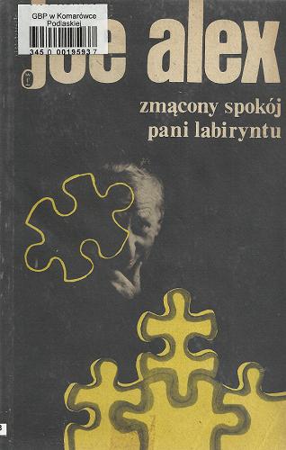 Okładka książki Zmącony spokój Pani Labiryntu / Maciej Słomczyński.
