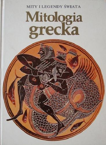 Okładka książki Mitologia grecka / John Pinsent ; tłumaczenie Jadwiga Piątkowska.