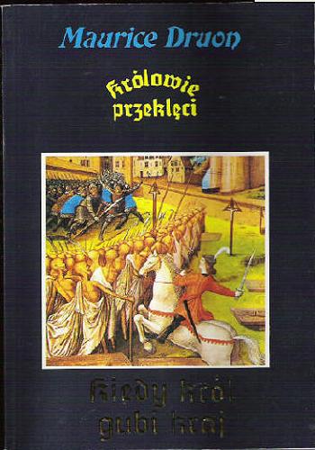 Okładka książki  Kiedy król gubi kraj : powieść historyczna  3