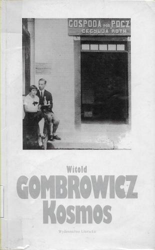 Okładka książki Kosmos / Witold Gombrowicz ; posłowie. Kazimierz Bartoszyński.