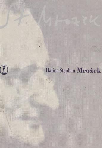Okładka książki Mrożek / Halina Stephan ; [przygotowanie wersji polskiej Joanna Zach-Błońska].
