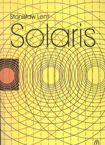 Okładka książki Solaris / Stanisław Lem ; przedm. Jerzy Jarzębski.