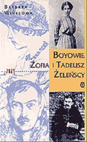 Okładka książki  Boyowie : Zofia i Tadeusz Żeleńscy  1