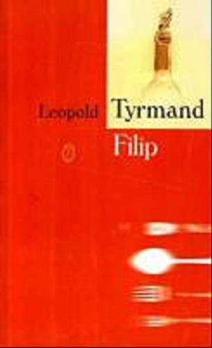 Okładka książki Filip / Leopold Tyrmand.