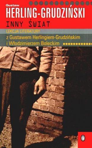 Okładka książki Inny świat :zapiski sowieckie / Gustaw Herling-Grudziński ; oprac. Włodzimierz Bolecki.
