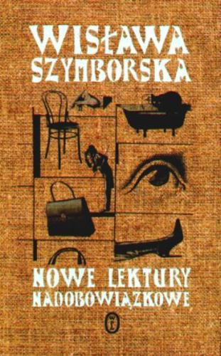Okładka książki Nowe lektury nadobowiązkowe 1997-2002 / Wisława Szymborska.