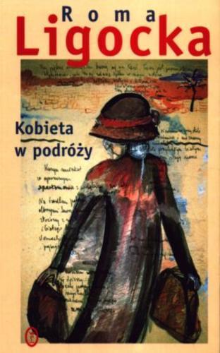 Okładka książki Kobieta w podróży / Roma Ligocka ; tł. Sława Lisiecka.