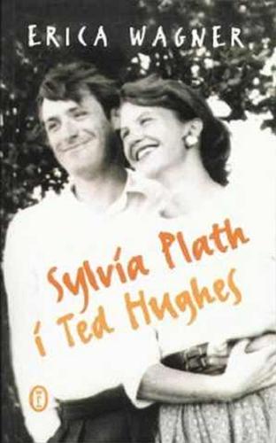 Okładka książki Sylvia Plath i Ted Hughes / Erica Wagner ; przełożył Tomasz Kunz.