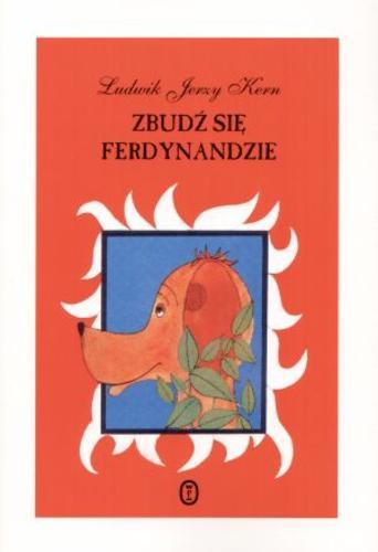 Okładka książki Zbudź się Ferdynandzie / Ludwik Jerzy Kern ; il. Kazimierz Mikulski.