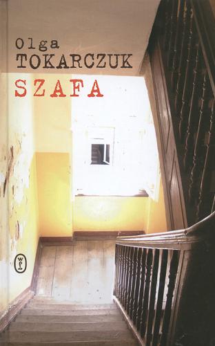 Okładka książki Szafa / Olga Tokarczuk.
