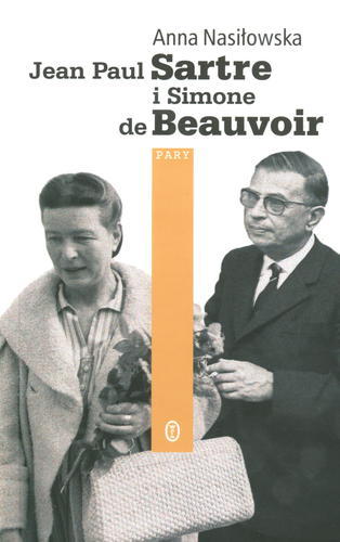 Okładka książki Jean Paul Sartre i Simone de Beauvoir /  Anna Nasiłowska.