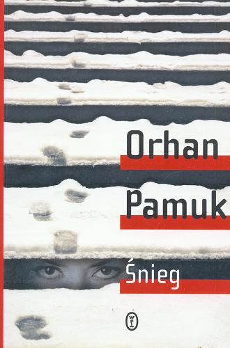 Okładka książki Śnieg / Orhan Pamuk ; tłumaczyła Anna Polat.