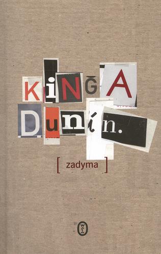 Okładka książki Zadyma / Kinga Dunin.