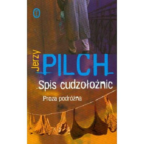 Okładka książki Spis cudzołożnic : proza podróżna / Jerzy Pilch.