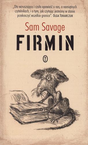 Okładka książki Firmin : przygody wielkomiejskiej szumowiny / Sam Savage ; przełożył Radosław Nowakowski ; ilustracje Fernando Krahn.