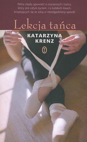 Okładka książki Lekcja tańca / Katarzyna Krenz.