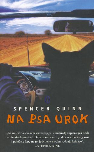 Okładka książki Na psa urok : przygoda Cheta i Berniego / Spencer Quinn ; przełożył Radosław Nowakowski.