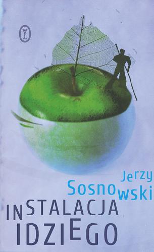 Okładka książki Instalacja Idziego / Jerzy Sosnowski.