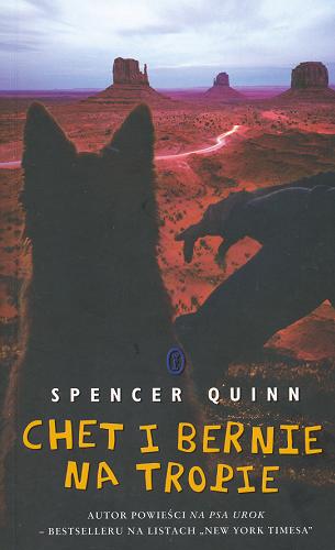 Okładka książki Chet i Bernie na tropie / Spencer Quinn ; przełożył Radosław Nowakowski.