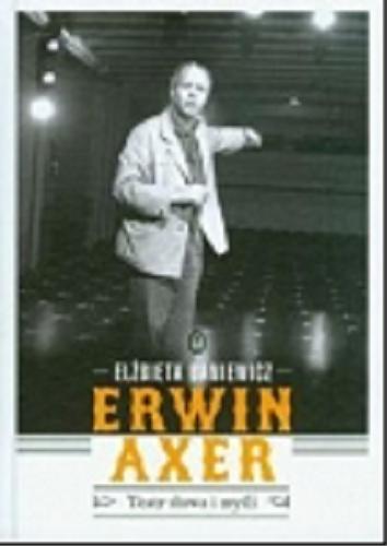 Okładka książki  Erwin Axer : teatr słowa i myśli  7