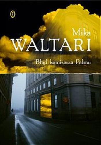 Okładka książki Błąd komisarza Palmu / Mika Waltari ; przeł. Sebastian Musielak.