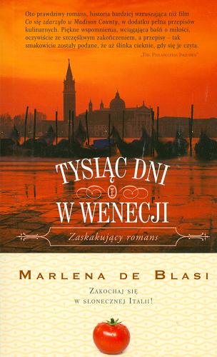 Okładka książki Tysiąc dni w Wenecji / Marlena de Blasi ; przeł. Małgorzata Hesko-Kołodzińska.
