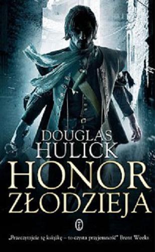 Okładka książki Honor złodzieja / Douglas Hulick ; przeł. [z ang.] Łukasz Małecki.