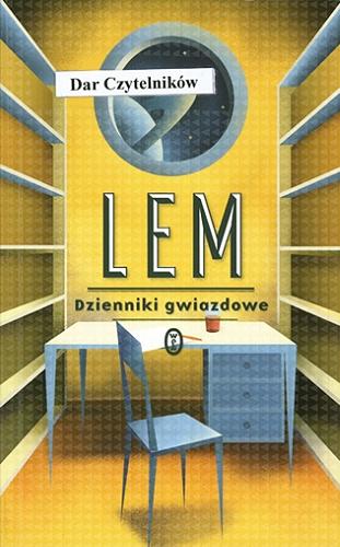 Okładka książki Dzienniki gwiazdowe / Stanisław Lem ; wybór i posłowie Jerzy Jarzębski.