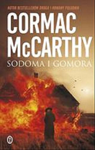 Okładka książki Sodoma i Gomora / Cormac McCarthy ; przełożył [z angielskiego] Maciej Świerkocki.