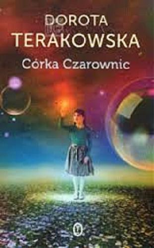 Okładka książki Córka Czarownic / Dorota Terakowska