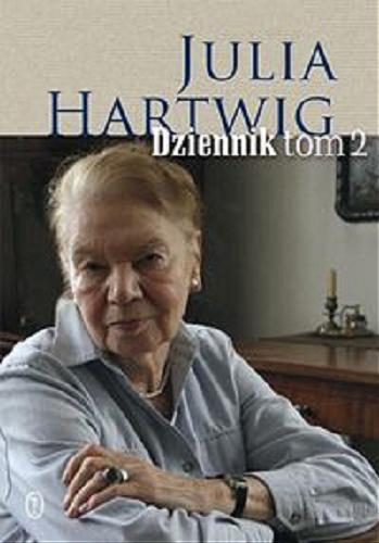 Okładka książki Dziennik. T. 2 / Julia Hartwig.