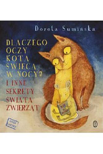 Okładka książki  Dlaczego oczy kota świecą w nocy? i inne sekrety świata zwierząt  12