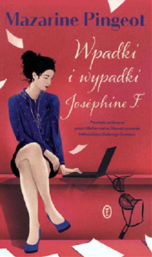 Okładka książki  Wpadki i wypadki Joséphine F.  1