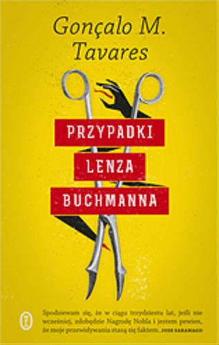 Okładka książki Przypadki Lenza Buchmanna / Goncalo M. Tavares ; przełożył Wojciech Charchalis.