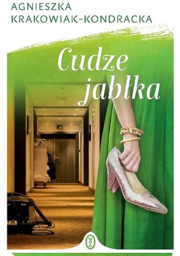 Okładka książki Cudze jabłka [E-book] / Agnieszka Krakowiak-Kondracka.